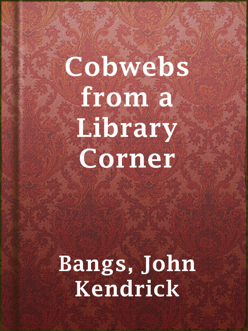 Cover image for Cobwebs from a Library Corner